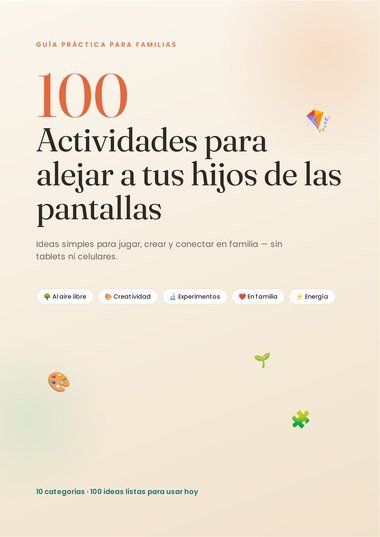 Portada del libro 100 Actividades para Alejar a tus Hijos de las Pantallas